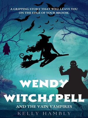 cover image of Wendy Witchspell and the Vain Vampires